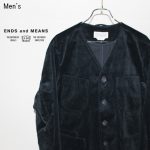 ENDS and MEANS　コーデュロイジャケット Cord Grandpa Jacket　EM172J007　（NAVY）　