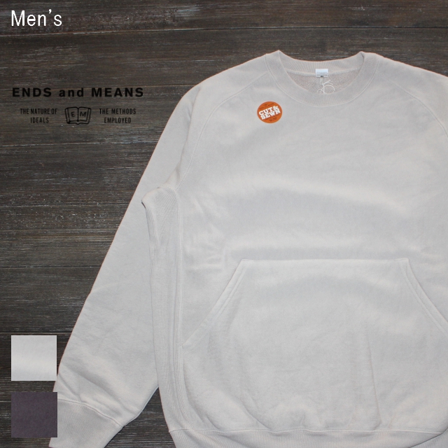 ENDS and MEANS　クルーネックスウェット Heavy Crew Neck 　EM172C013　（PORRIDGE）